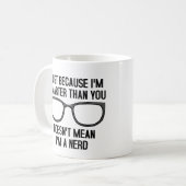 Slimmere Mensen Zijn Geen Nerds Grappige Mok (Voorkant links)