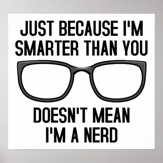 Slimmere Mensen Zijn Geen Nerds Grappige Poster (Voorkant)