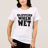 Slippery wanneer NAT dames  T-shirts (Voorkant)
