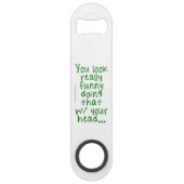 SlipperyJoe doet dat met je hoofd. Speed Flessenopener (Achterkant)