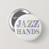 SlipperyJoe's Broadway-musical Jazz Hands queer ca Ronde Button 5,7 Cm (Voorkant /achterkant)