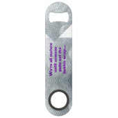 SlipperyJoe's bubbelomslag die een grappig gezegde Speed Flessenopener (Achterkant)