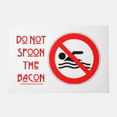 SlipperyJoe's Do Not Spoon Bacon rode waarschuwend Deurmat (Voorkant)