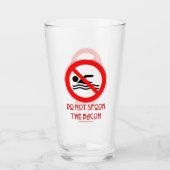 SlipperyJoe's Do Not Spoon Bacon rode waarschuwend Glas (Voorkant)