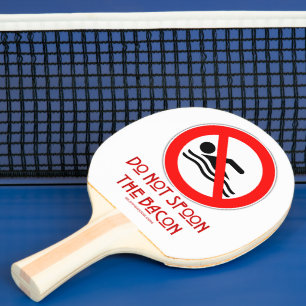 SlipperyJoe's Do Not Spoon Bacon rode waarschuwend Tafeltennisbatje