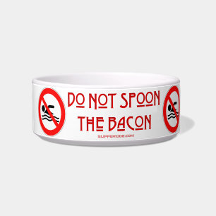 SlipperyJoe's Do Not Spoon Bacon rode waarschuwend Voerbakje