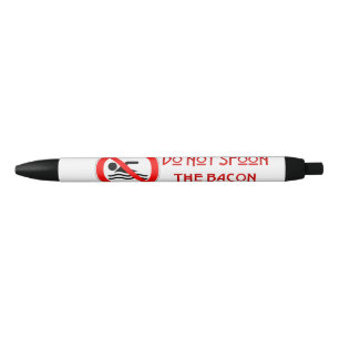 SlipperyJoe's Do Not Spoon Bacon rode waarschuwend Zwarte Inkt Pen