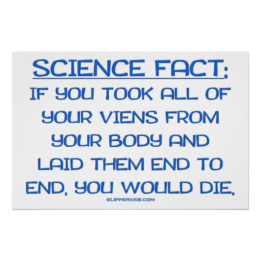 SlipperyJoe's grappige gezegde science fact blue r Perfect Poster (Voorkant)