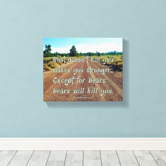 SlipperyJoe's grappige gezegde vuil weggrindbos Canvas Afdruk (Insitu (Houten vloer))