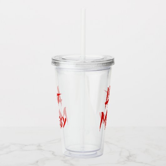 SlipperyJoe's hete mussy gedurfde levendige rode t Acryl Drinkbeker (Rechts)