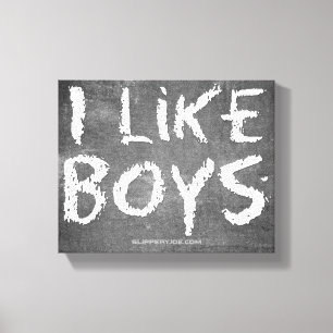SlipperyJoe's I Like Boys vuile krijtbord donkere Canvas Afdruk