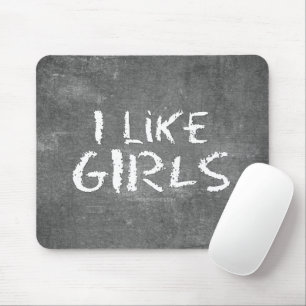 SlipperyJoe's I Like Girls vuil krijtbord donker Muismat