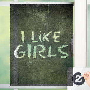 SlipperyJoe's I Like Girls vuile krijtbord donkere Raamsticker
