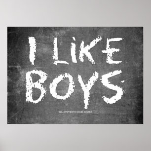 SlipperyJoe's ik hou van Boys vuile karton schrijv Poster