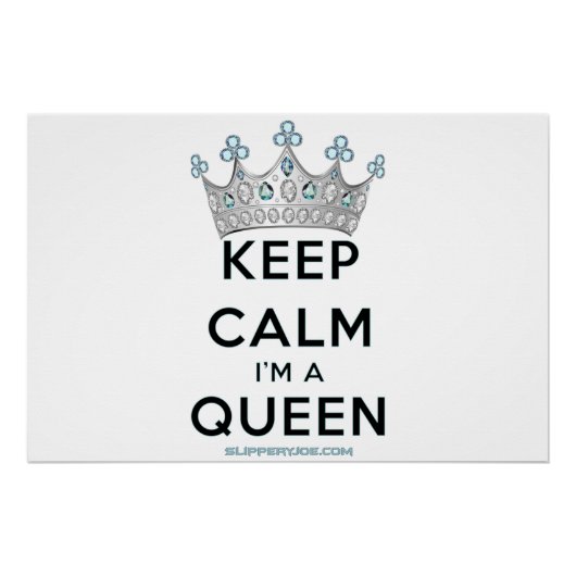 SlipperyJoe's Keep Calm Queen koninklijke kroonjuw Perfect Poster (Voorkant)