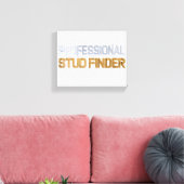 SlipperyJoe's Professional Stud Finder wood 3-D th Canvas Afdruk (Insitu (Woonkamer))