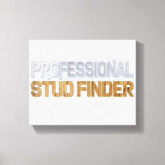 SlipperyJoe's Professional Stud Finder wood 3-D th Canvas Afdruk (Voorkant)
