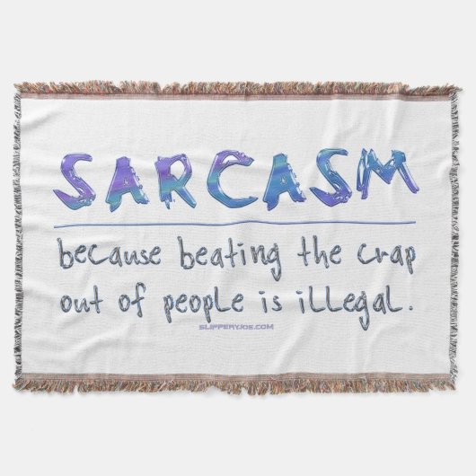 SlipperyJoe's Sarcasm Grappige slogan gezegde spee Deken (Voorkant)