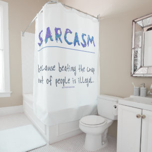 SlipperyJoe's Sarcasm Grappige slogan gezegde spee Douchegordijn