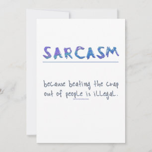 SlipperyJoe's Sarcasm Grappige slogan gezegde spee Feestdagenkaart