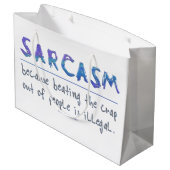 SlipperyJoe's Sarcasm Grappige slogan gezegde spee Groot Cadeauzakje (Achterkant Gekanteld)