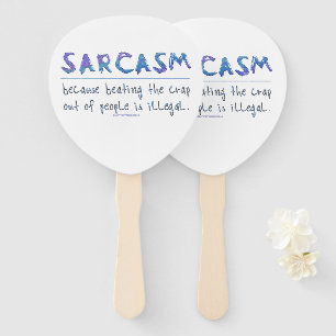 SlipperyJoe's Sarcasm Grappige slogan gezegde spee Handwaaier