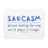 SlipperyJoe's Sarcasm Grappige slogan gezegde spee Magneet (Horizontaal)
