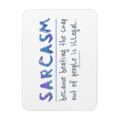 SlipperyJoe's Sarcasm Grappige slogan gezegde spee Magneet (Verticaal)