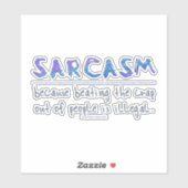 SlipperyJoe's Sarcasm Grappige slogan gezegde spee Sticker (Vel)