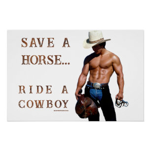 SlipperyJoe's Save a horse Ride A Cowboy pet muscu Perfect Poster