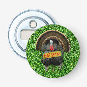 SlipperyJoe's trotse kalkoen eet ham rode lel hang Button Flesopener
