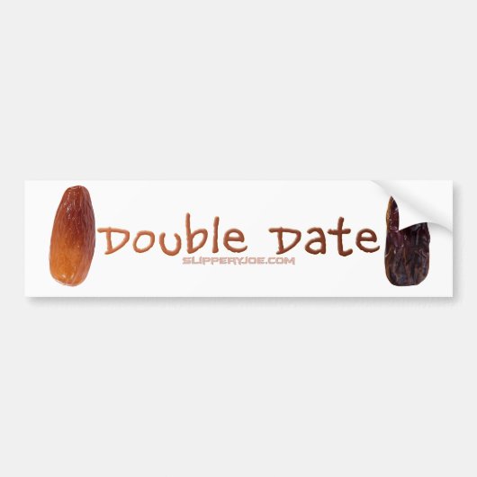 SlipperyJoe's twee Dates dubbeldate grappig Bumpersticker (Voorkant)