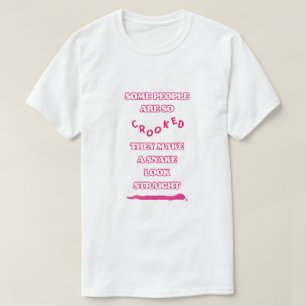 SLITHER, Witte Roze Sarcastische Slang Unisex Here T-shirt