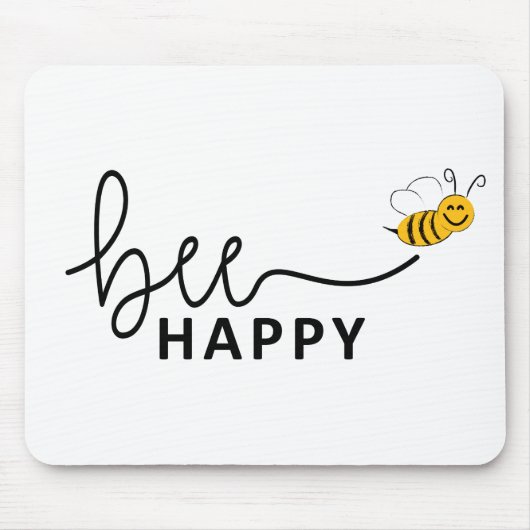 Slogan bee happy, maak je geen zorgen. Wees blij. Muismat (Voorkant)