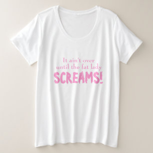 Slogan het is pas voorbij als het moederschap t-sh grote maat t-shirt