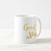 Slogan-Mok | Good Vibes | gouden goud Koffiemok (Voorkant rechts)