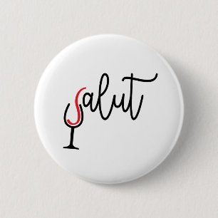 Slogan salut, proost ontmoette wijnglas. ronde button 5,7 cm