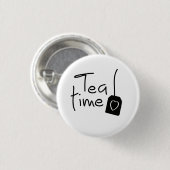 Slogan tea time - theetijd. kopje thee drinken. ronde button 3,2 cm (Voorkant /achterkant)
