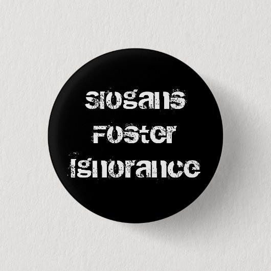 Slogans Ronde Button 3,2 Cm (Voorkant)