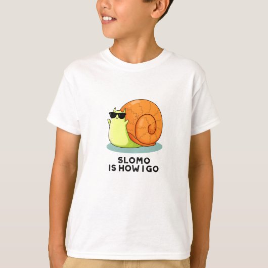 Slomo is hoe ik grappige slakkertje doe t-shirt (Voorkant)