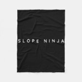 Slope Ninja Funny Snowboarder Gezegde Funny Slogan Fleece Deken (Voorkant)