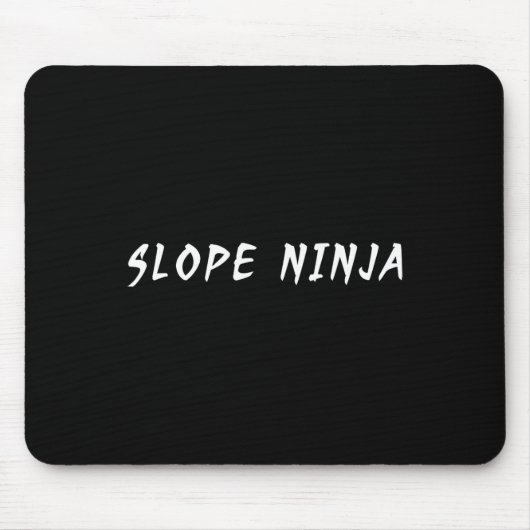 Slope Ninja Funny Snowboarder Gezegde Funny Slogan Muismat (Voorkant)