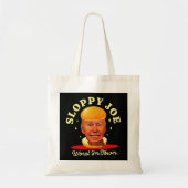 Sloppy Joe Biden Anti President Tote Bag (Voorkant)