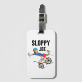 Sloppy Joe Tee Running the Country Is Like Riding Bagagelabel (Voorkant (verticaal))
