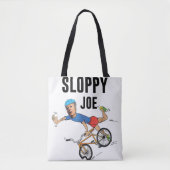 Sloppy Joe Tee Running the Country Is Like Riding Tote Bag (Voorkant)