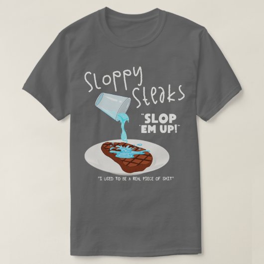 SLOPPY STEAKS T-SHIRT (Design voorkant)