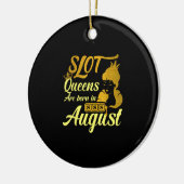 Slot Machine Queen August Birthday Keramisch Ornament (Links)