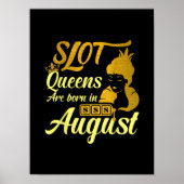 Slot Machine Queen August Birthday Poster (Voorkant)