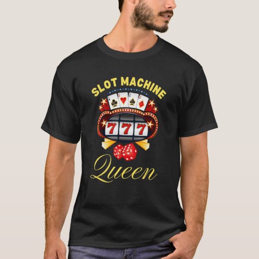Slot Machine Queen Casino Gambling 1 T-shirt (Voorkant)