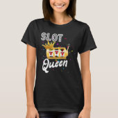 Slot Queen Casino Games Lovers Las Vegas T-shirt (Voorkant)